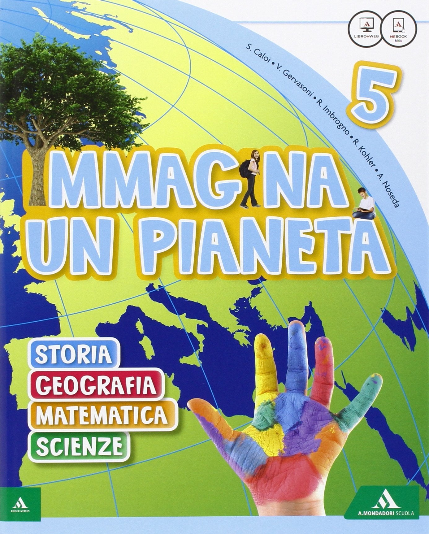 Immagina un pianeta. Sussidiario antropologico-scientifico. Con Quaderni. Per la Scuola elementare. Con e-book. Con espansione online (Vol. 2) book