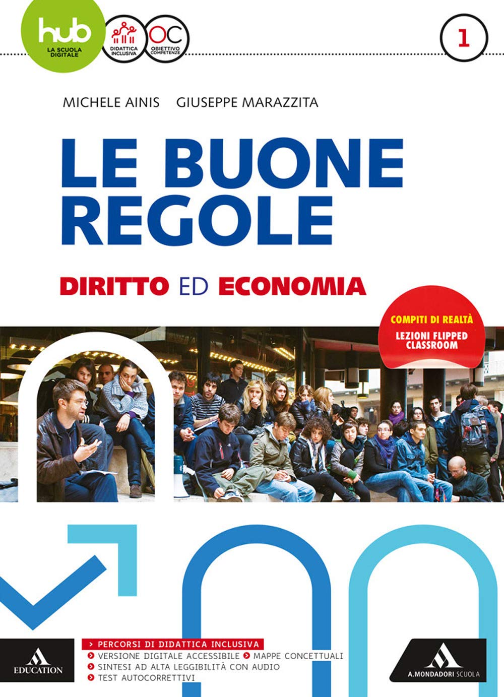Le buone regole. Diritto economia. Per le Scuole superiori. Con e-book. Con espansione online (Vol. 1) book