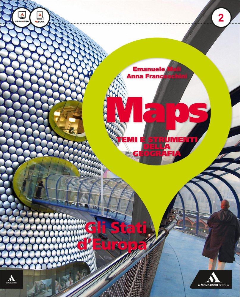 Maps. Per la Scuola media. Con e-book. Con espansione online. Gli stati d'Europa-Glossario multilingue atlante (Vol. 2) Natural Sciences