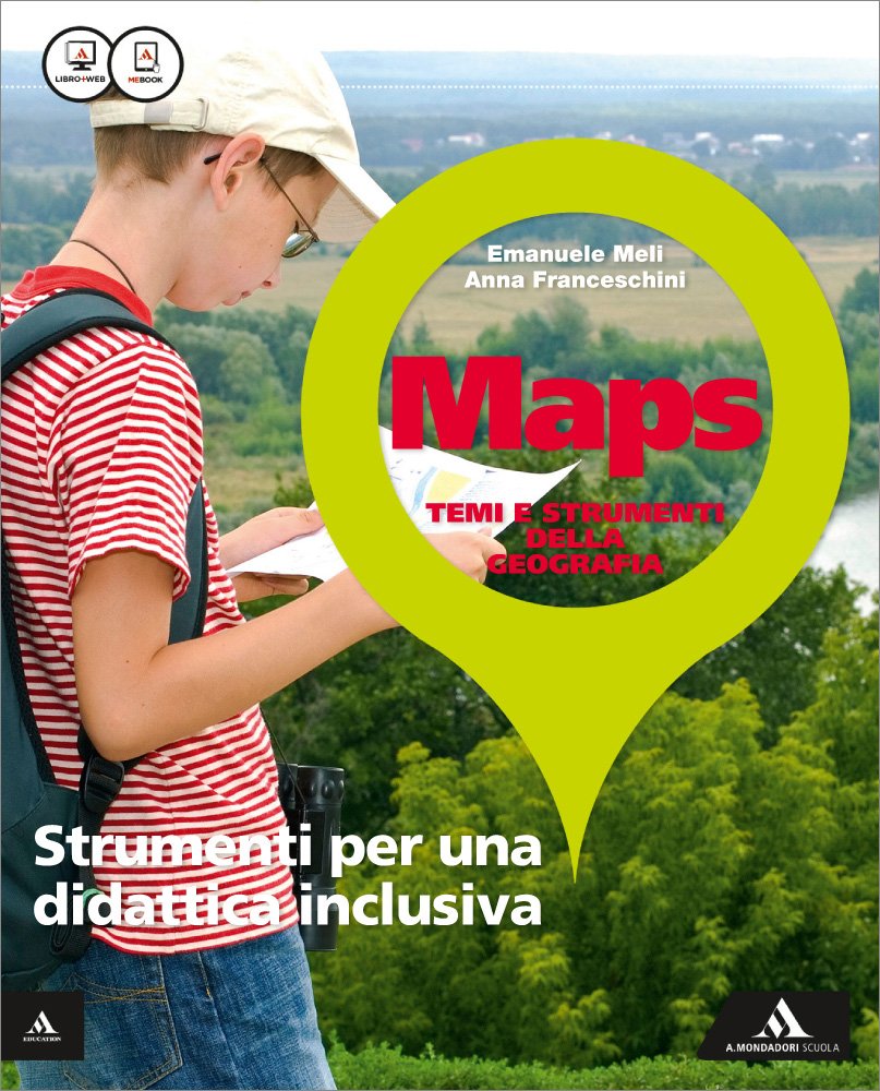 Maps. Strumenti didattica inclusiva. Per la Scuola media. Con e-book. Con espansione online book