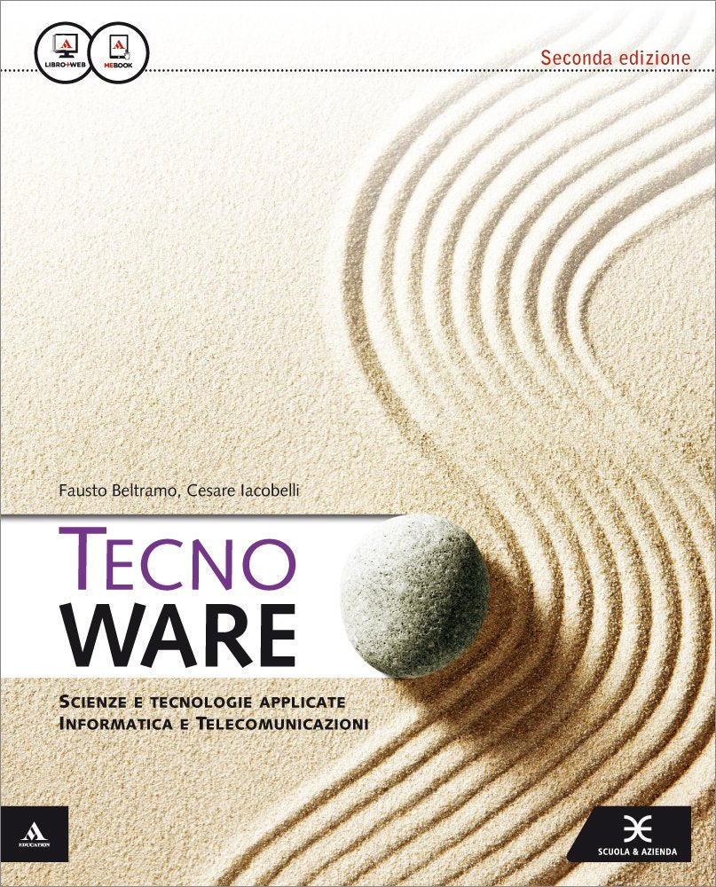 Tecnoware. Per le Scuole superiori. Con e-book. Con espansione online Non-fiction