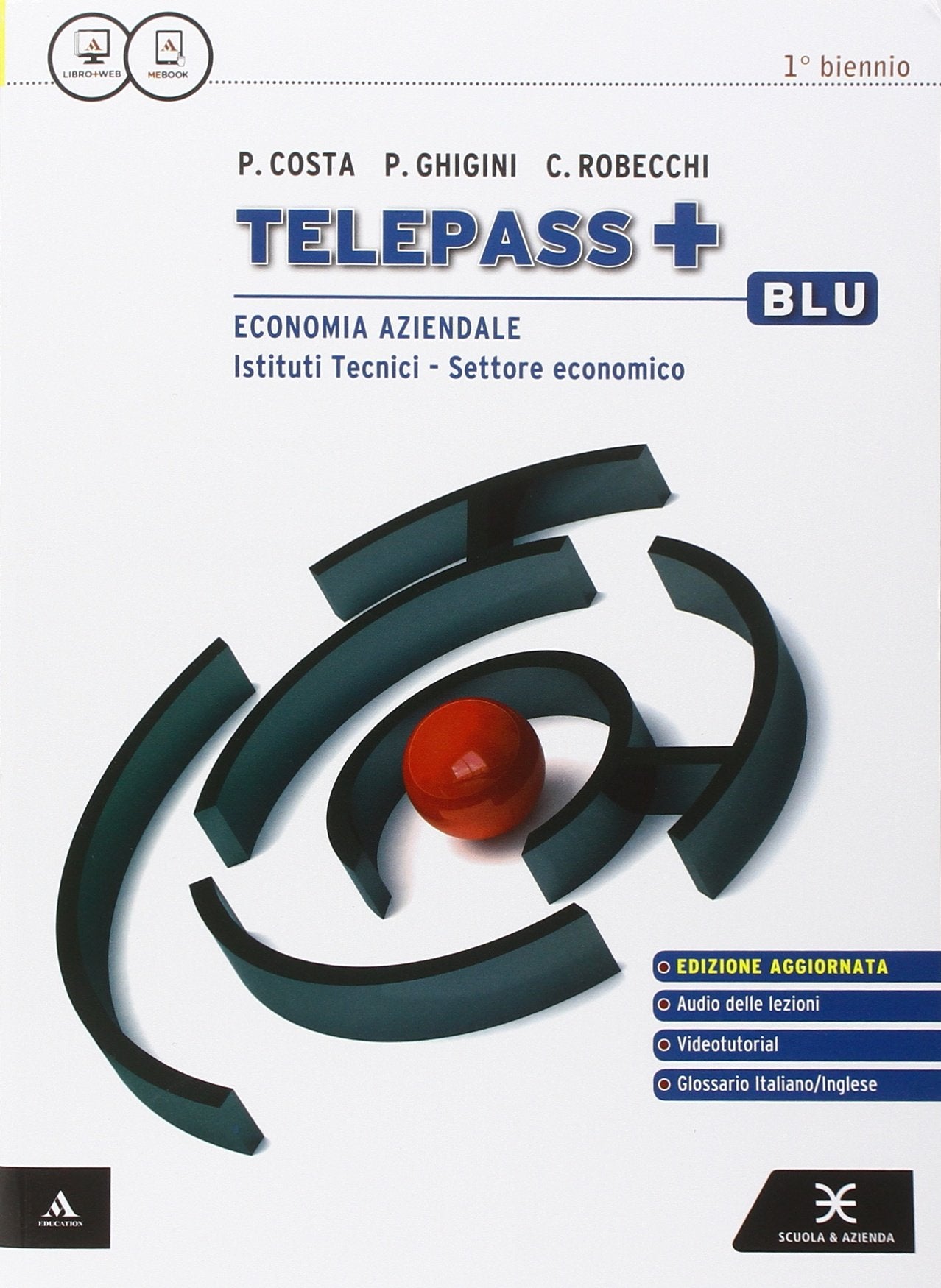 Telepass +. Ediz. blu aggiornata. Vol. unico. Per gli Ist. tecnici e professionali. Con e-book. Con espansione online Non-fiction