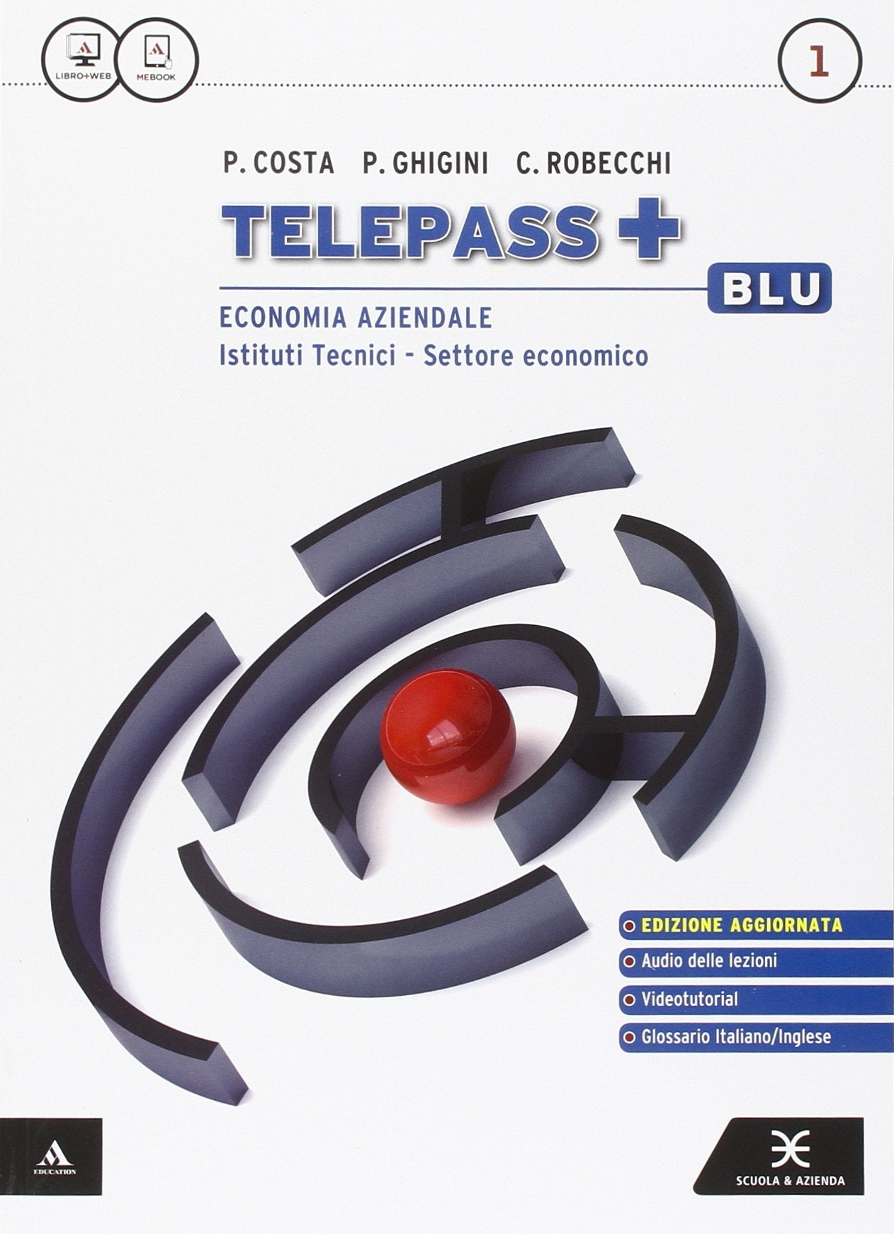 Telepass +. Ediz. blu aggiornata. Per gli Ist. tecnici e professionali. Con e-book. Con espansione online (Vol. 1) book