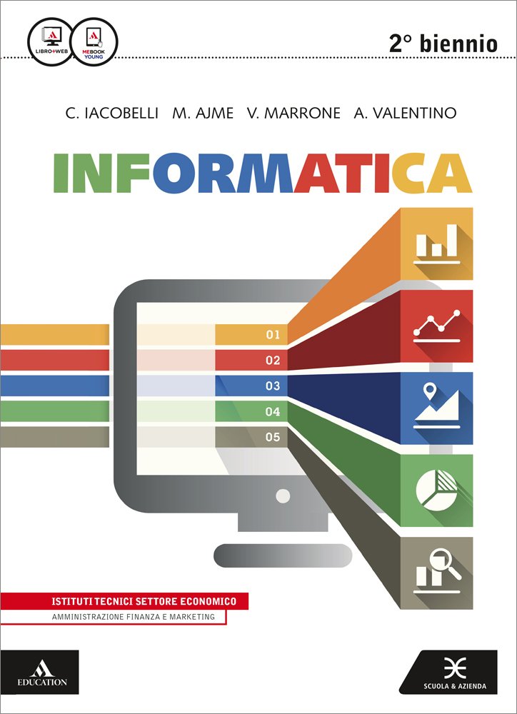 Informatica per AFM. Vol. unico. Per gli Ist. tecnici e professionali. Con e-book. Con espansione online Non-fiction