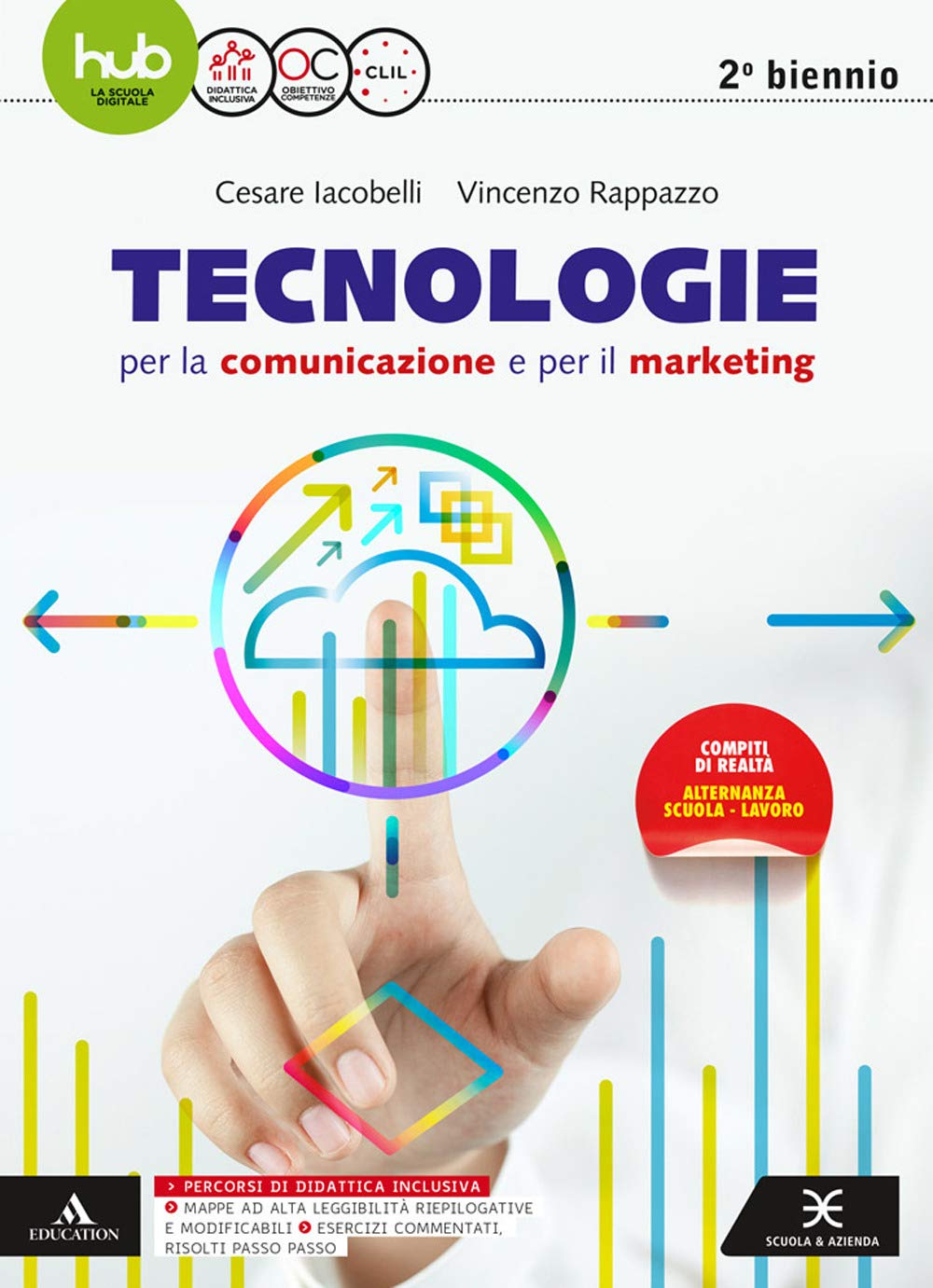 Tecnologie per la comunicazione e per il marketing. Per il secondo biennio degli Ist. tecnici e professionali. Con e-book. Con espansione online book