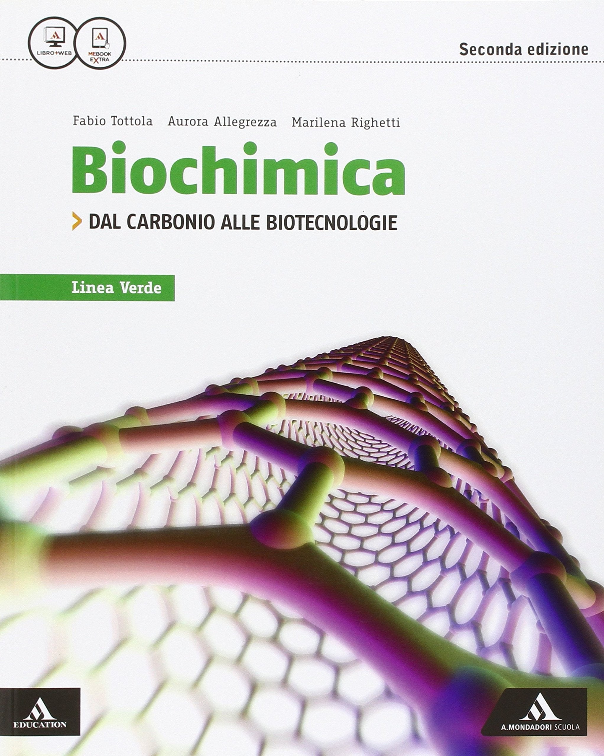 Biochimica linea verde. Dal carbonio alle biotecnologie. Per i Licei. Con e-book. Con espansione online Study Guides