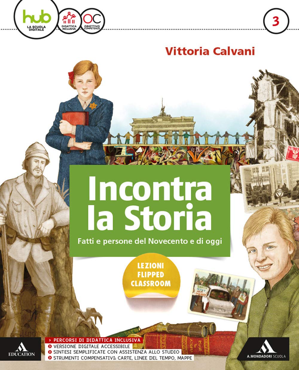 Incontra la storia. Per la Scuola media. Con e-book. Con espansione online. Con 2 libri: Atlante-Laboratorio (Vol. 3) book