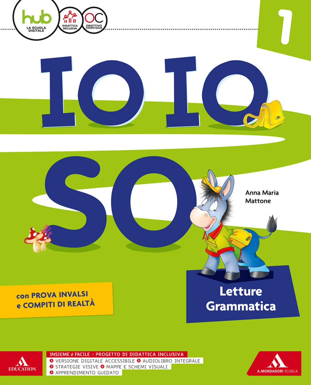 Io io so. Letture. Per la Scuola elementare. Con e-book. Con espansione online. Con 8 libri: Letture grammatica-Metodo-Libro delle discipline-Quaderno ... mobili-Linea dei numeri (Vol. 1) book