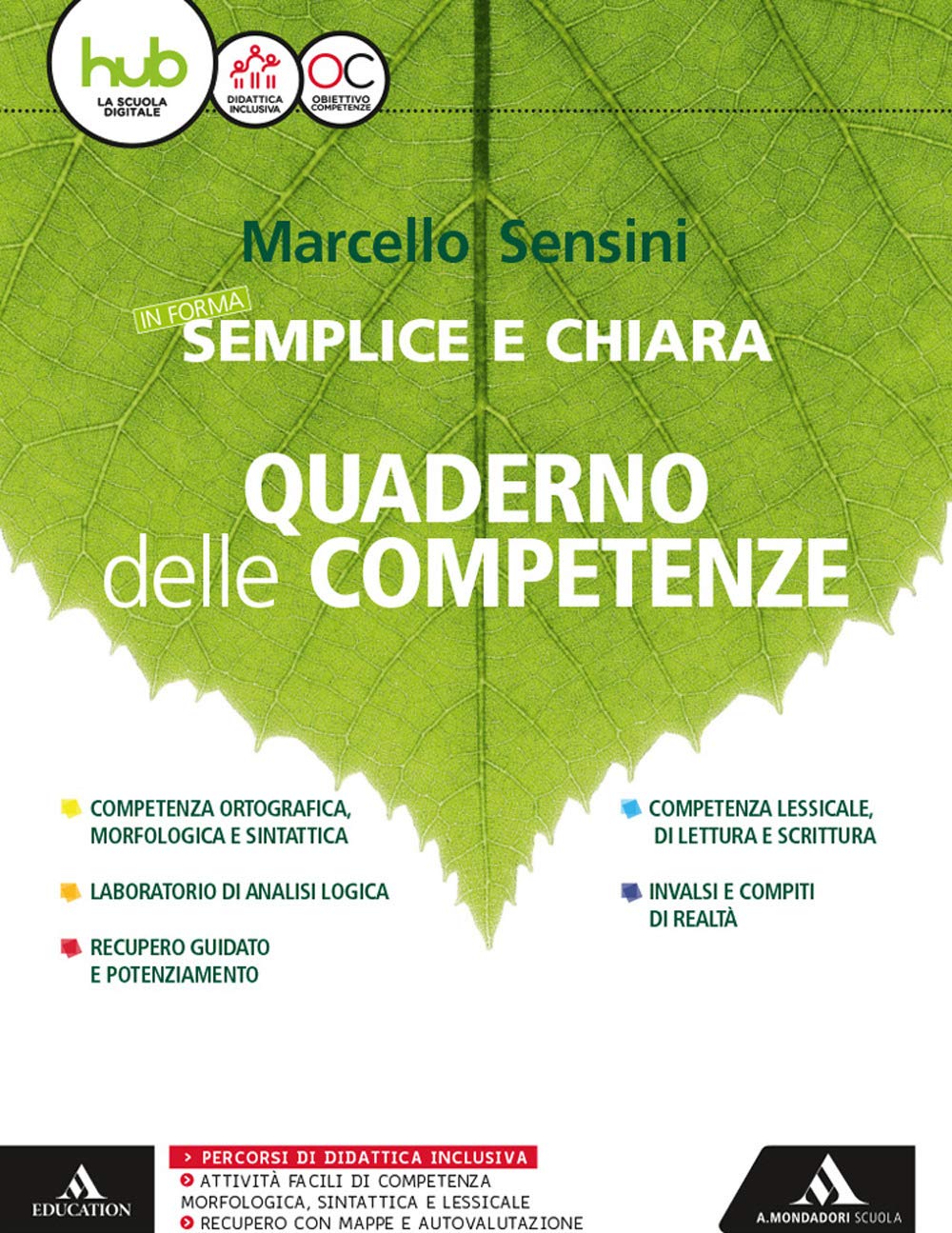In forma semplice e chiara. Quaderno delle competenze. Per la Scuola media. Con e-book. Con espansione online book