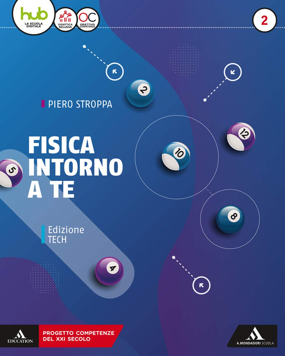 Fisica intorno a te. Ediz. tech. Per gli Ist. tecnici e professionali. Con e-book. Con espansione online (Vol. 2) Natural Sciences