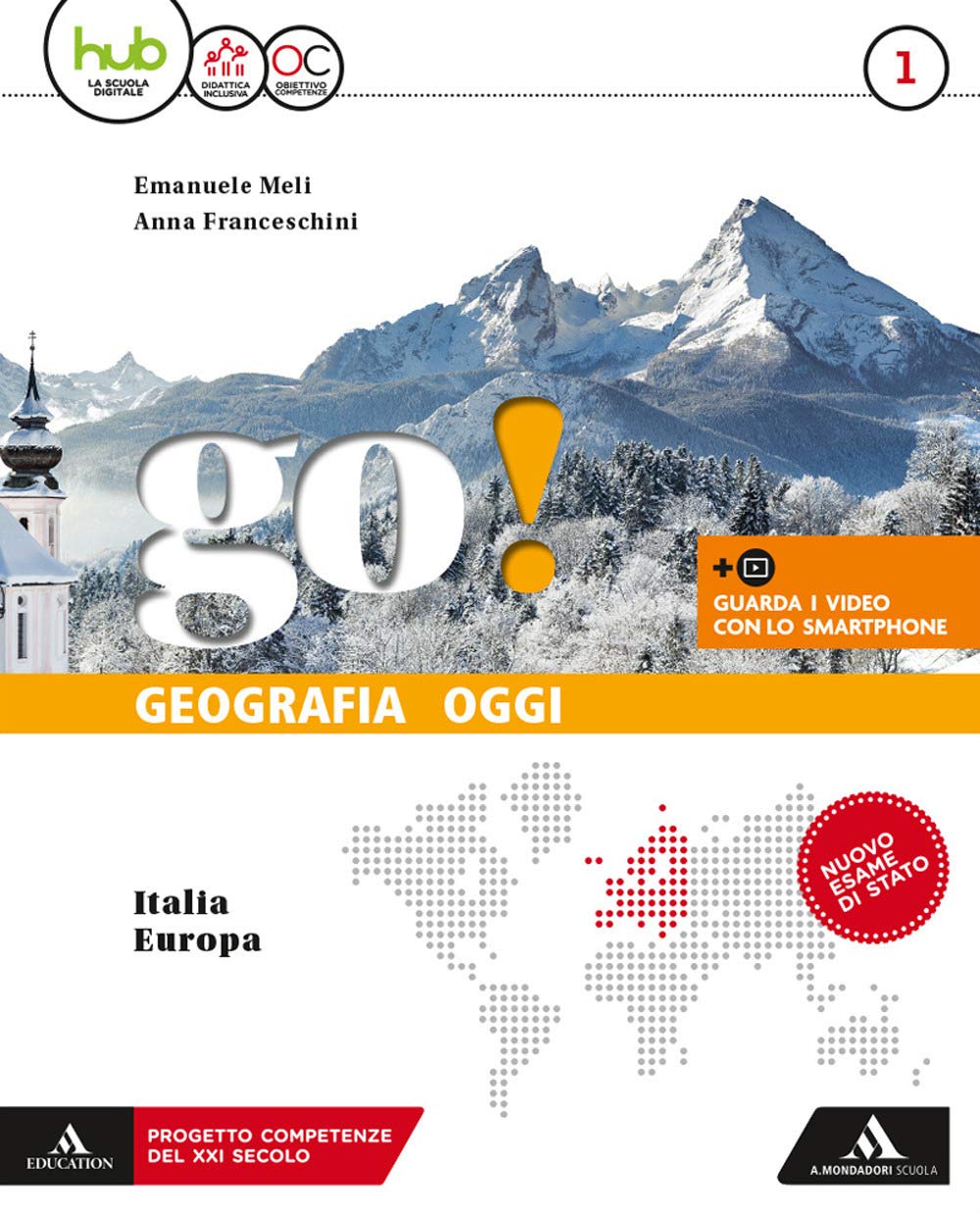 Go! Geografia oggi. Italia-Europa-Atlante Italia-Europa-Educazione civica con Agenda 2030. Per la Scuola media. Con e-book. Con espansione online (Vol. 1) Natural Sciences