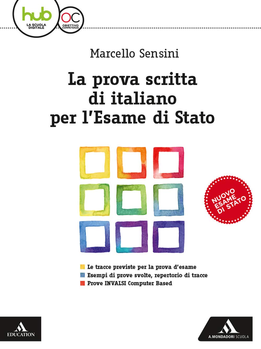 La prova scritta di italiano per l'esame di Stato. Per la Scuola media. Con e-book. Con espansione online book