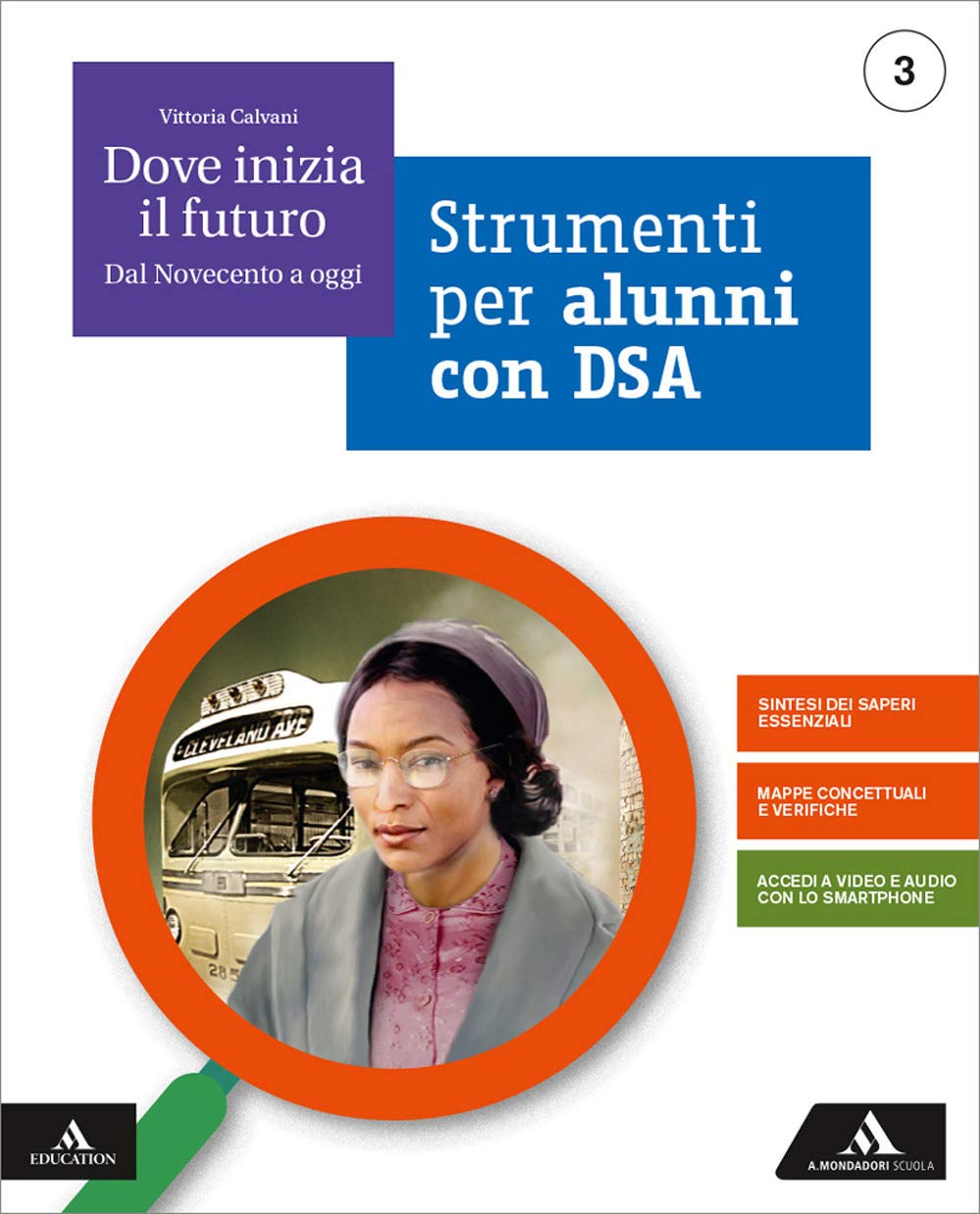 Dove inizia il futuro. Volume DSA. Per la Scuola media. Con e-book. Con espansione online (Vol. 3) book