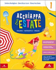 Acchiappa l'estate. Italiano Matematica Inglese. Per la 1ª classe elementare Professional & Reference Books