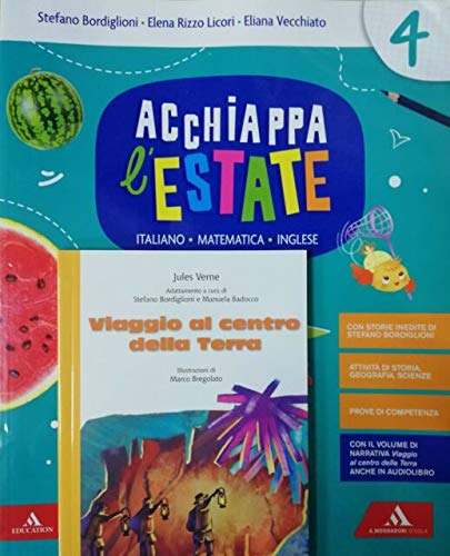 Acchiappa l'estate. Italiano Matematica Inglese. Per la 4ª classe elementare book