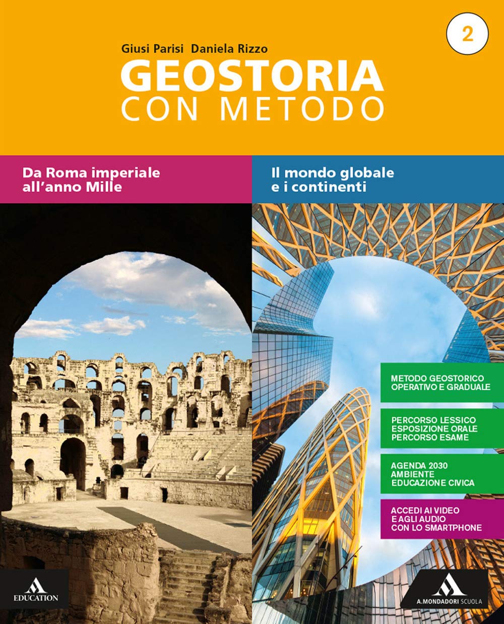 Geostoria con metodo. Per il biennio dei Licei. Con e-book. Con espansione online (Vol. 2) Natural Sciences