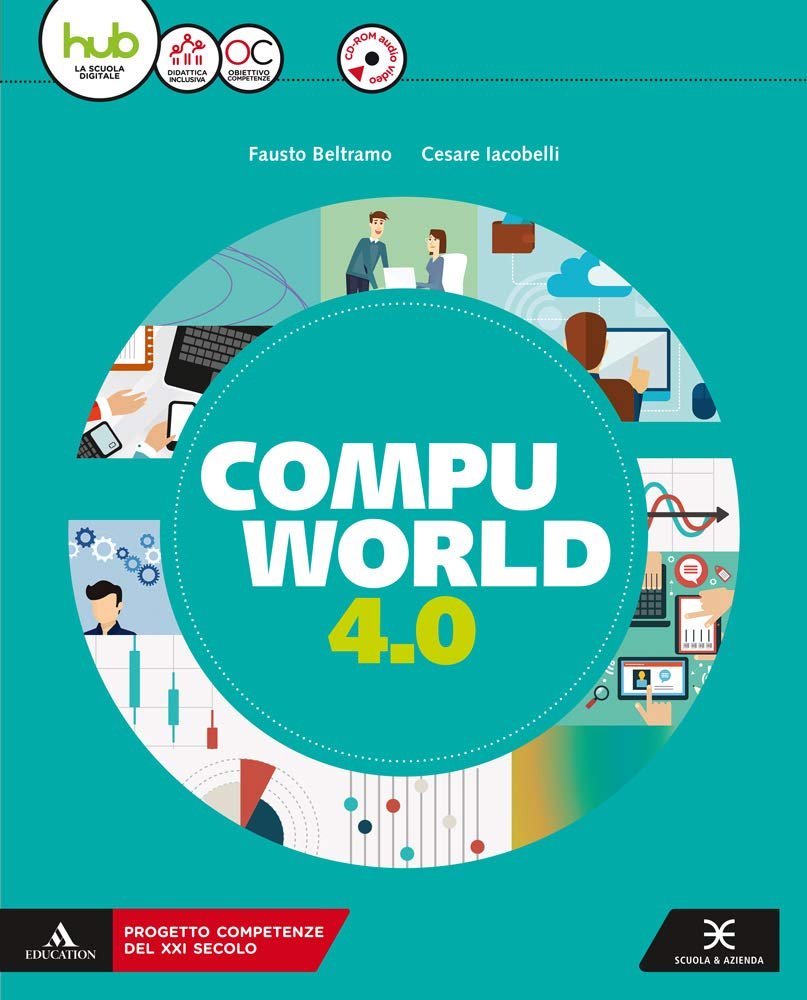 Compuworld 4.0. Per gli Ist. tecnici e professionali. Con e-book. Con espansione online. Con CD-ROM book