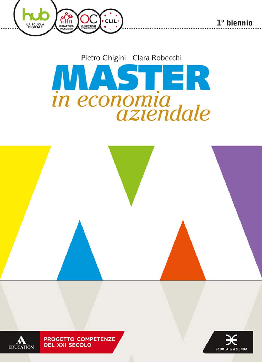 Master in economia aziendale. Vol. unico. Per gli Ist. tecnici e professionali indirizzo AFM-SIA. Con e-book. Con espansione online. Con Libro: Saperi di base Non-fiction