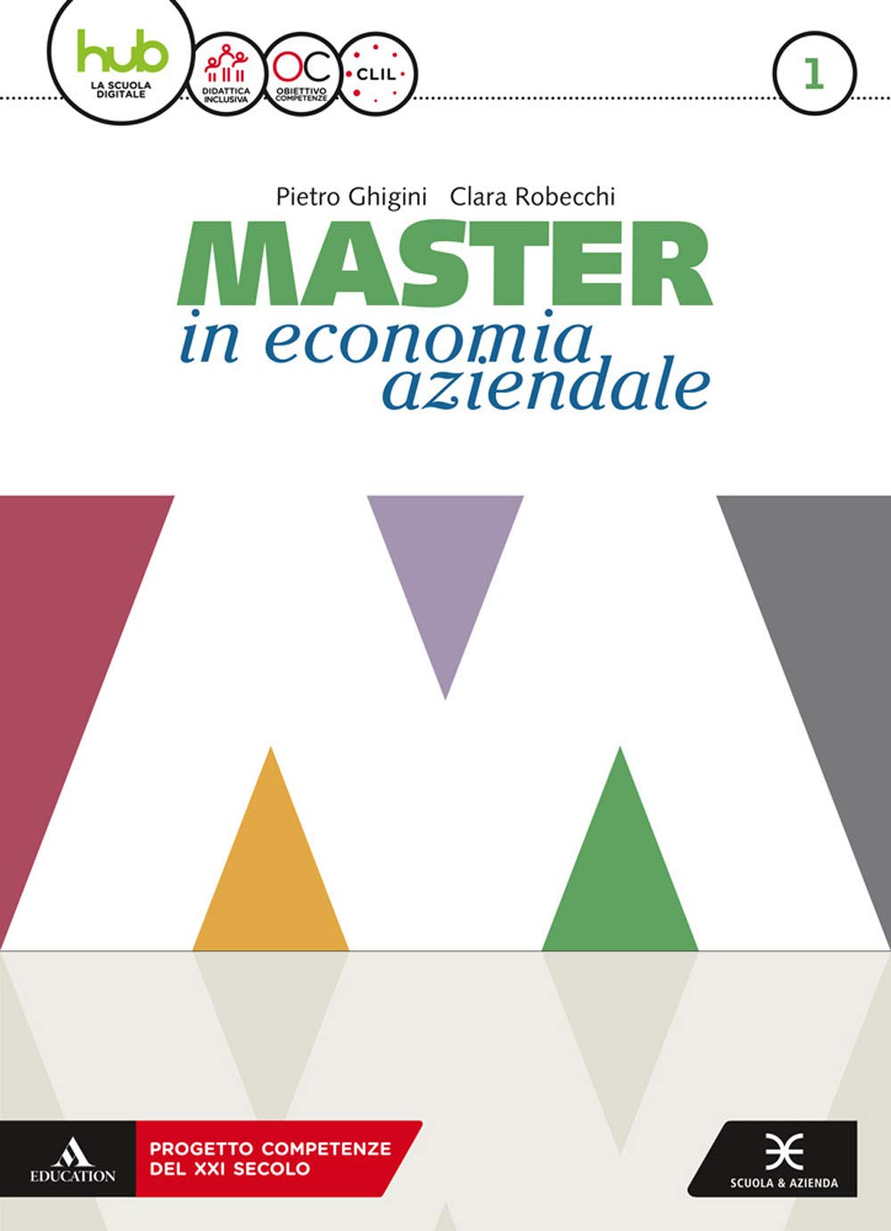 Master in economia aziendale. Per gli Ist. tecnici e professionali indirizzo AFM-SIA. Con e-book. Con espansione online. Con Libro: Saperi di base (Vol. 1) Non-fiction