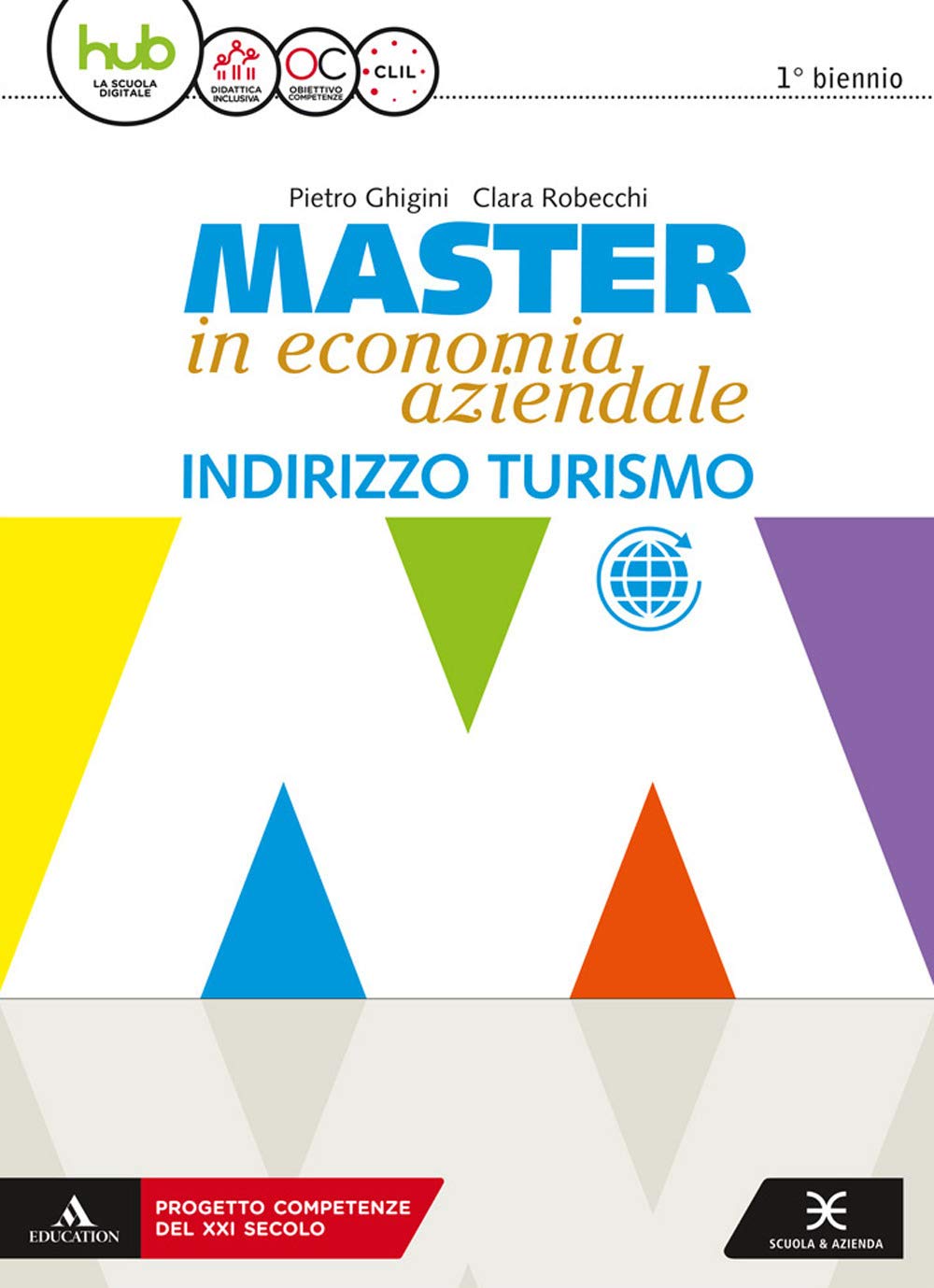 Master in economia aziendale. Vol. unico. Per gli Ist. tecnici e professionali ad indirizzo turistico. Con e-book. Con espansione online. Con Libro: Saperi di base Non-fiction