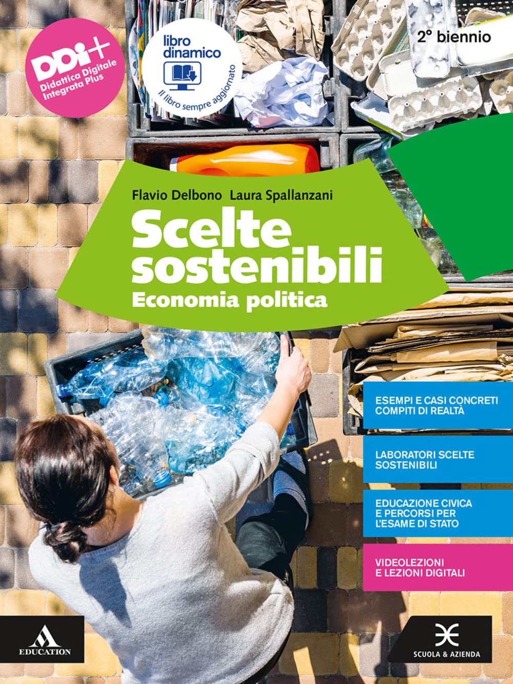Scelte sostenibili. Economia politica. Per il 2° biennio degli Ist. tecnici e professionali. Con e-book. Con espansione online Non-fiction