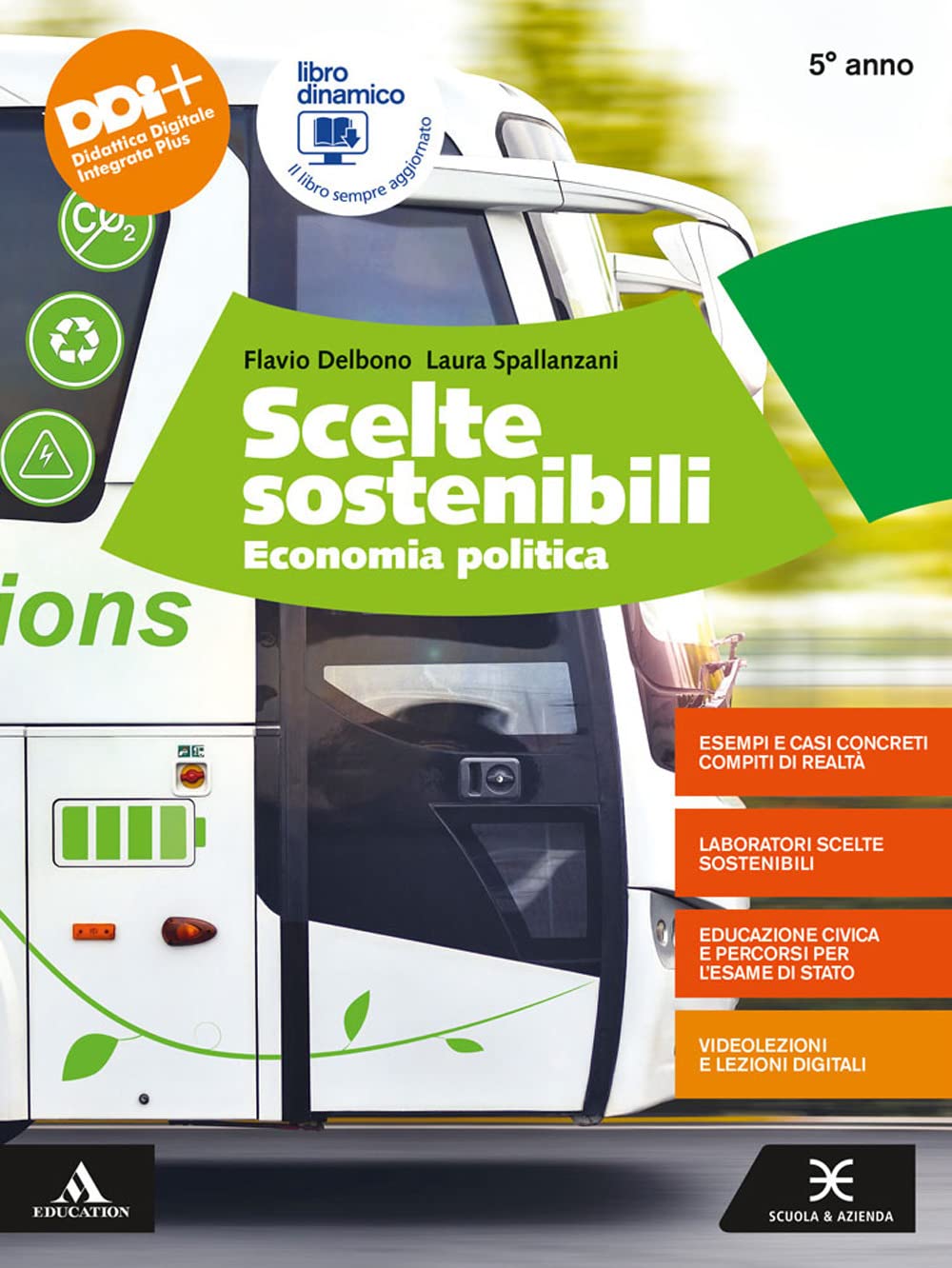 Scelte sostenibili. Economia politica. Per il 5° anno degli Ist. tecnici e professionali. Con e-book. Con espansione online Study Guides