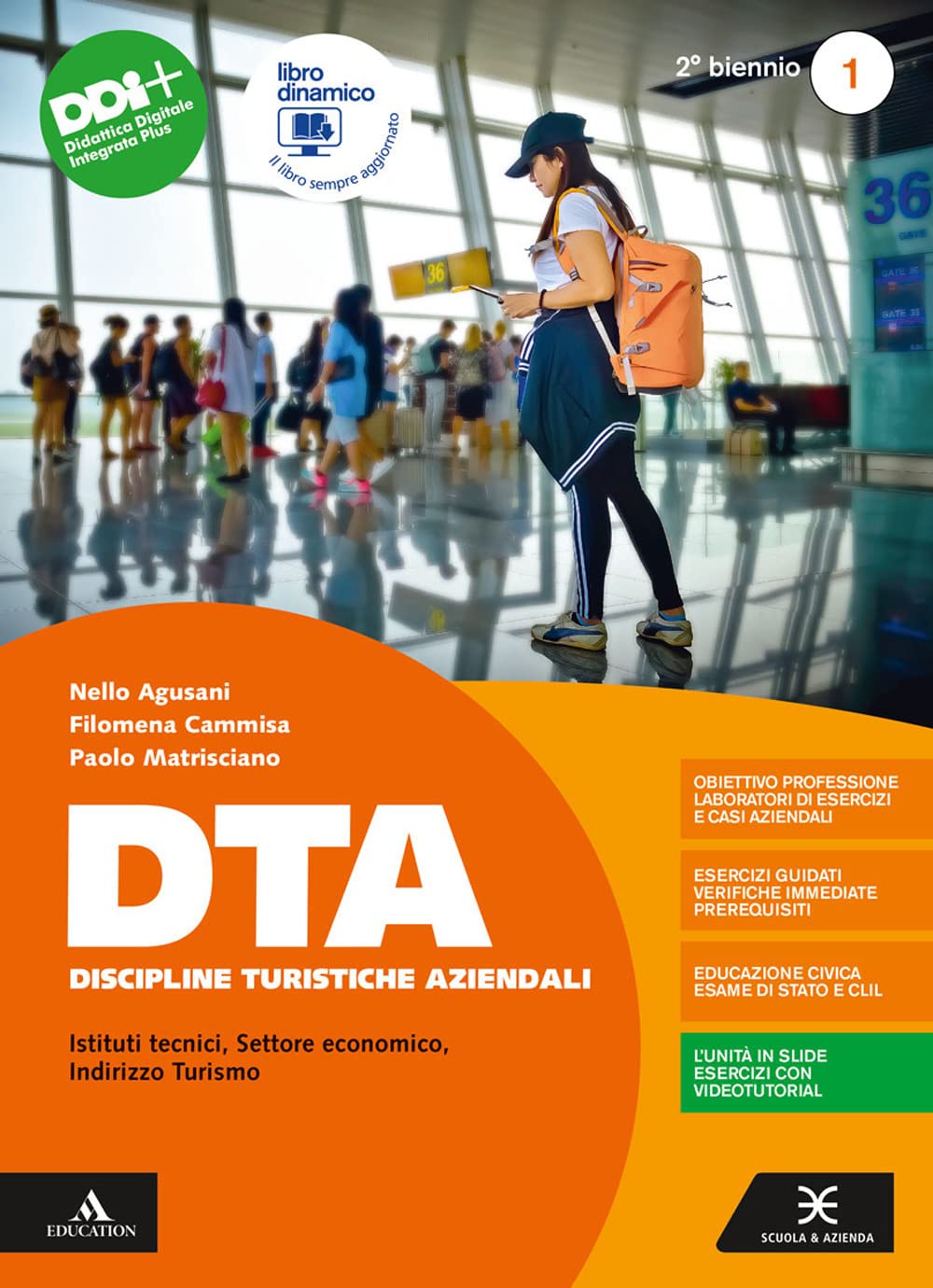 DTA Discipline Turistiche Aziendali. Per il 2° biennio degli Ist. tecnici e professionali. Con e-book. Con espansione online (Vol. 1) Study Guides