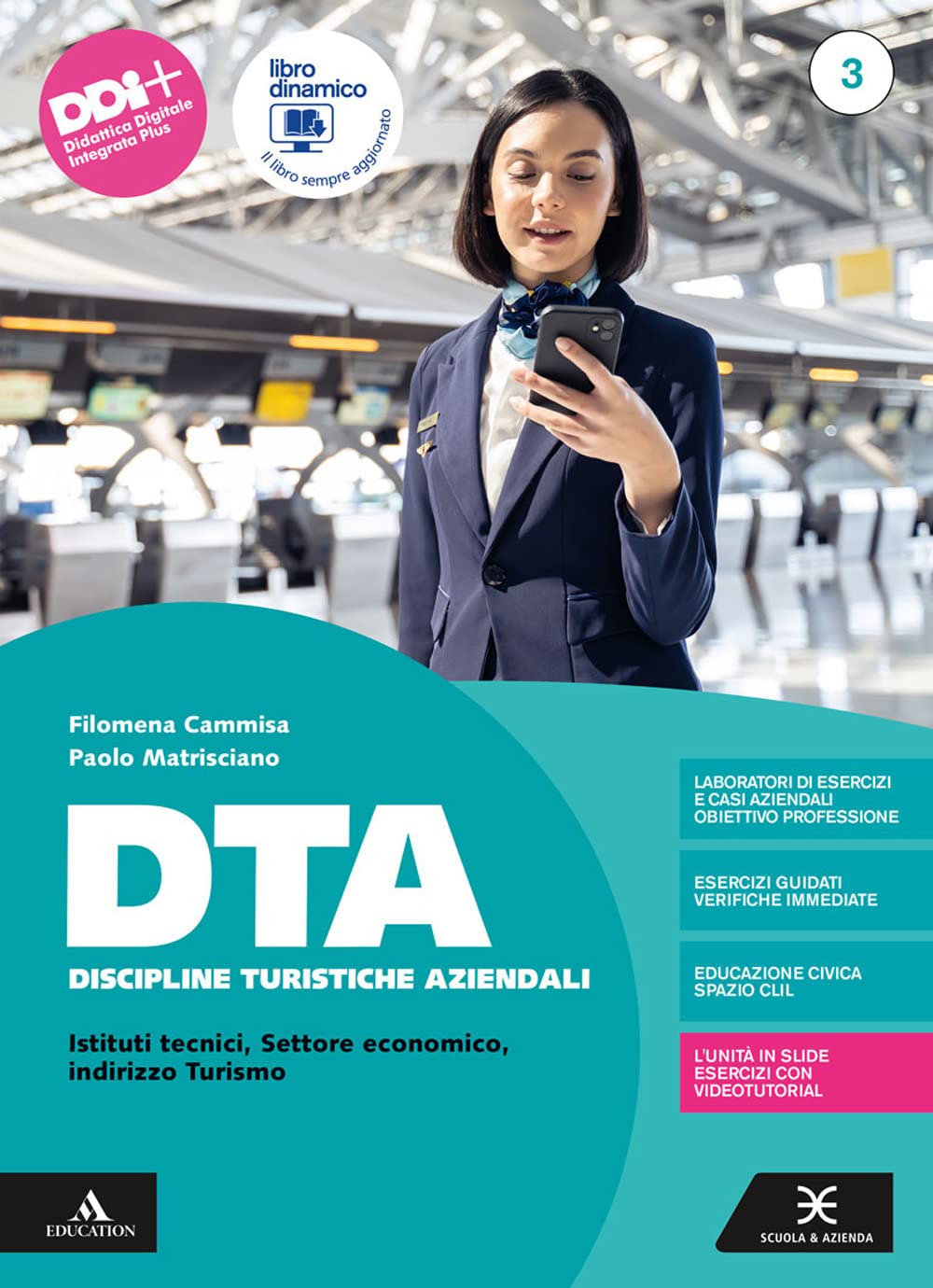 DTA Discipline Turistiche Aziendali. Con Guida all'Esame di Stato. Per il 5° anno degli Ist. tecnici e professionali. Con e-book. Con espansione online (Vol. 3) Study Guides