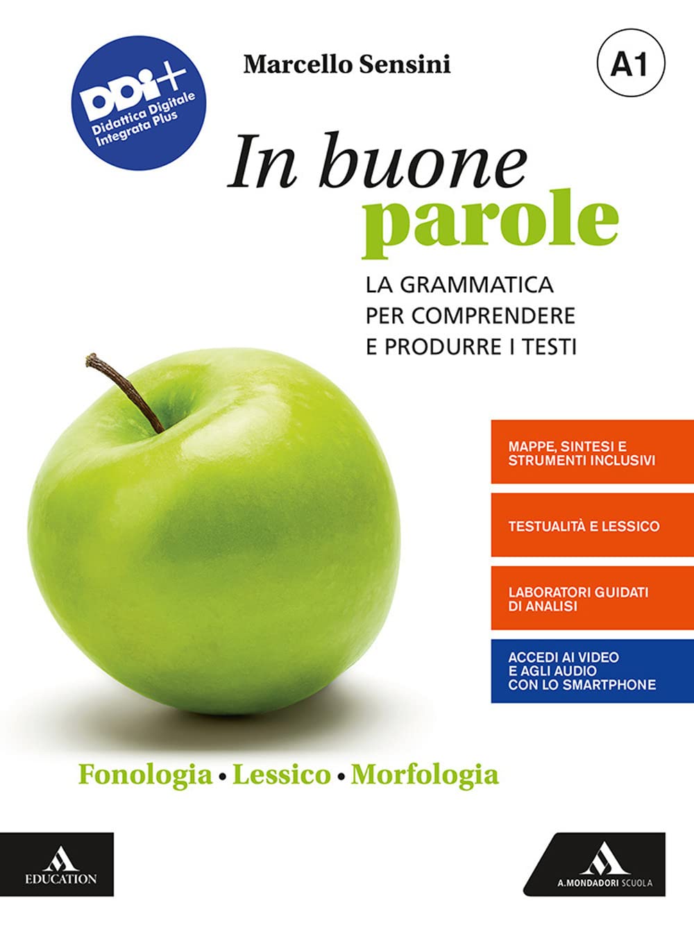 In buone parole. Con Quaderno operativo e La prova scritta di italiano nell'esame di Stato. Per la Scuola media. Con e-book. Con espansione online (Vol. A1-A2-B) Professional & Reference Books