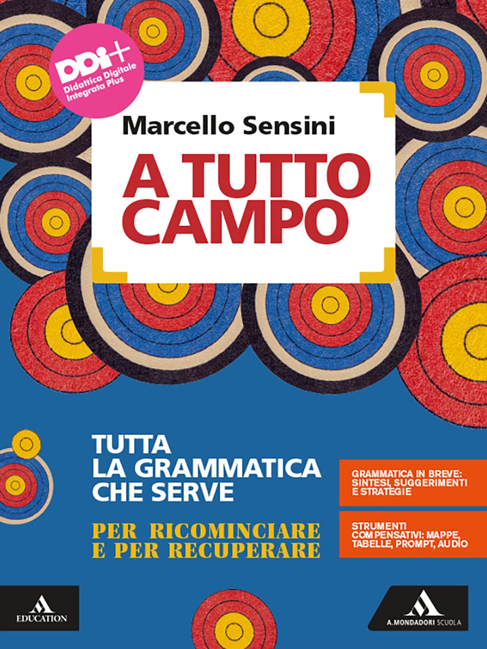 A tutto campo. Strumenti per conoscere e usare l'italiano. Tutta la grammatica che serve. Per le Scuole superiori. Con e-book. Con espansione online Professional & Reference Books