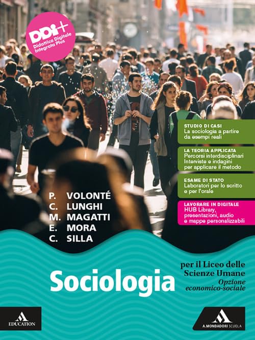 Sociologia. Opzione economico-sociale. Per il 2° biennio e il 5° anno delle Scuole superiori. Con e-book. Con espansione online book