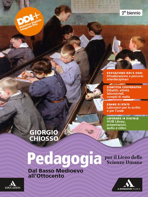 Pedagogia. Dal Basso Medioevo all'Ottocento. Per il 2° biennio delle Scuole superiori. Con e-book. Con espansione online book