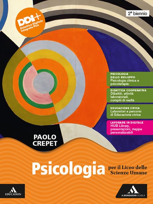 Psicologia. Per il 2° biennio delle Scuole superiori. Con e-book. Con espansione online book