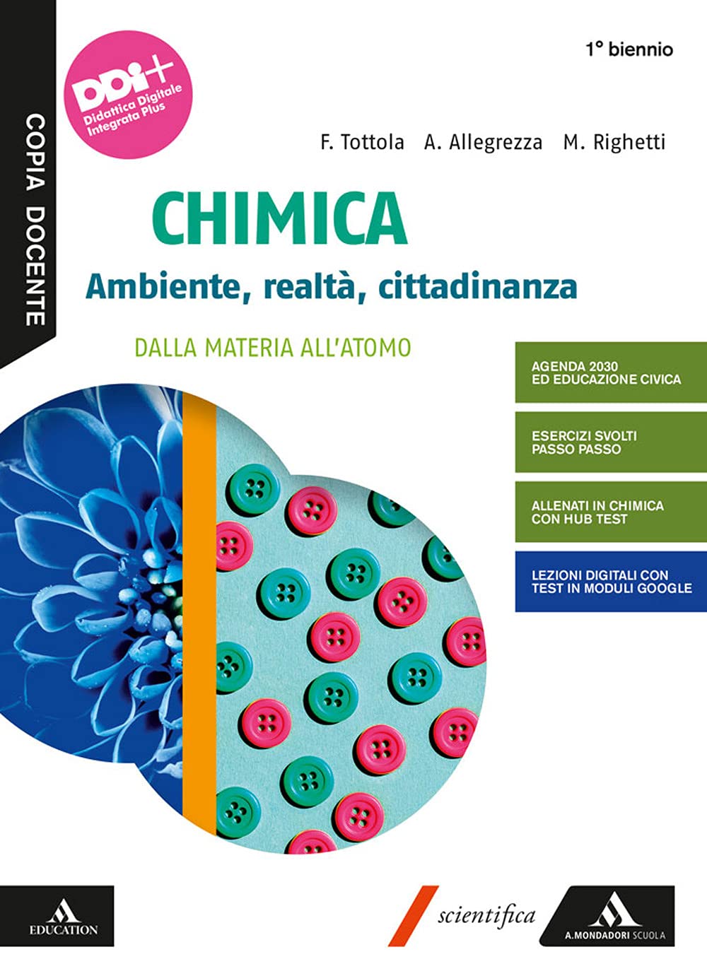 Chimica. Ambiente, realtà, cittadinanza. Dalla materia all'atomo. Per il primo biennio delle Scuole superiori. Con e-book. Con espansione online book
