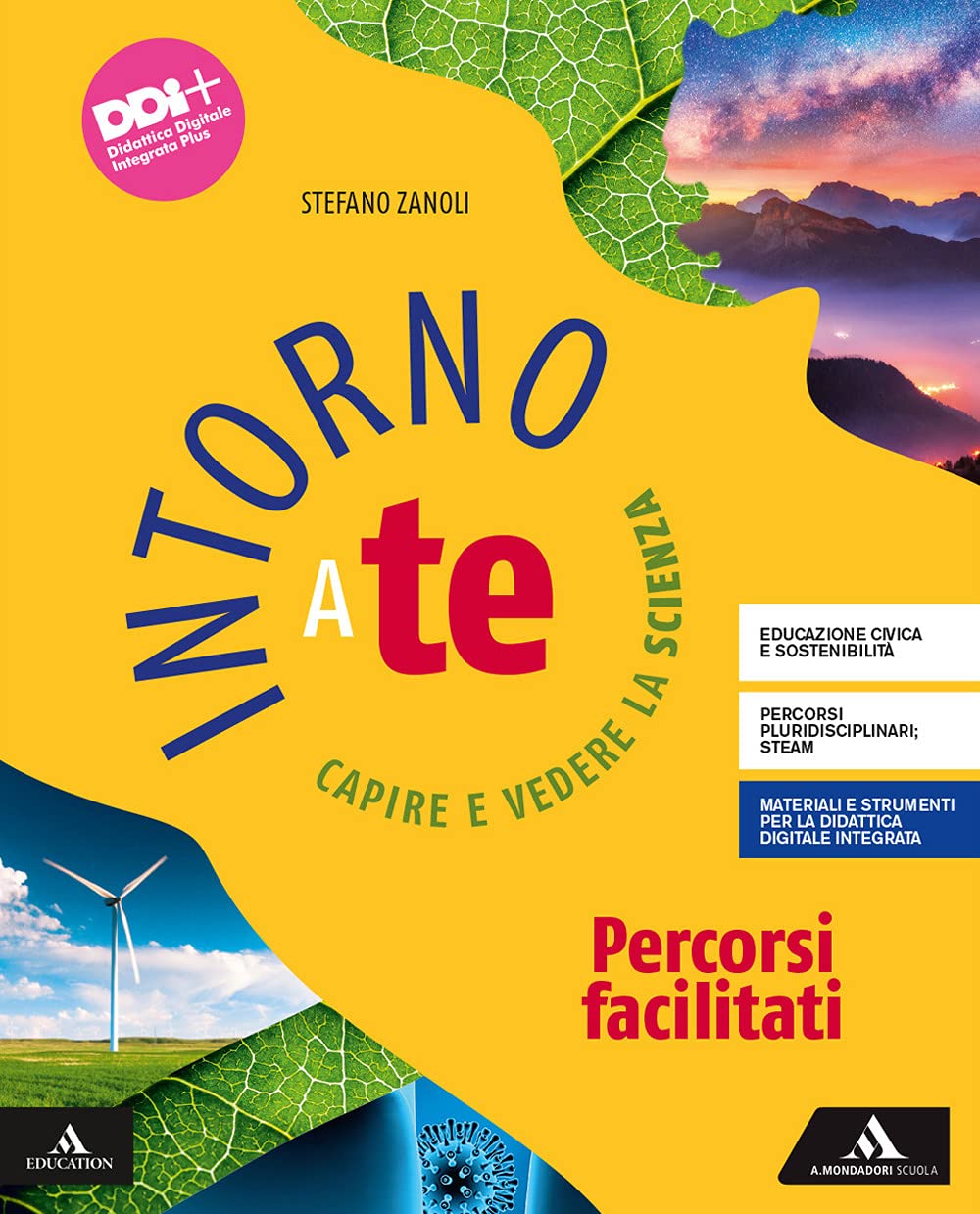 Intorno a te. Capire e vedere la scienza. Percorsi facilitati. Per la Scuola media. Con e-book. Con espansione online book