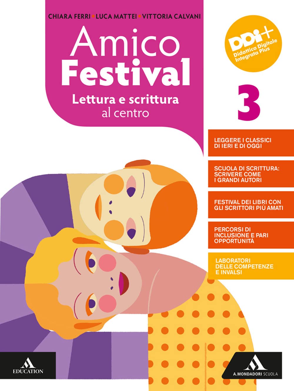 Amico Festival. Lettura e scrittura al centro. Con Strumenti per l'esame di stato. Per la Scuola media. Con e-book. Con espansione online (Vol. 3) Professional & Reference Books