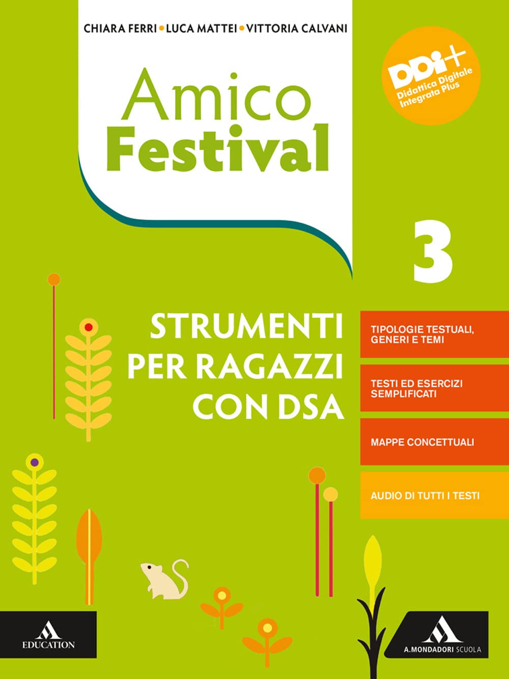 Amico Festival. Lettura e scrittura al centro. Strumenti per ragazzi con DSA. Per la Scuola media. Con e-book. Con espansione online (Vol. 3) book