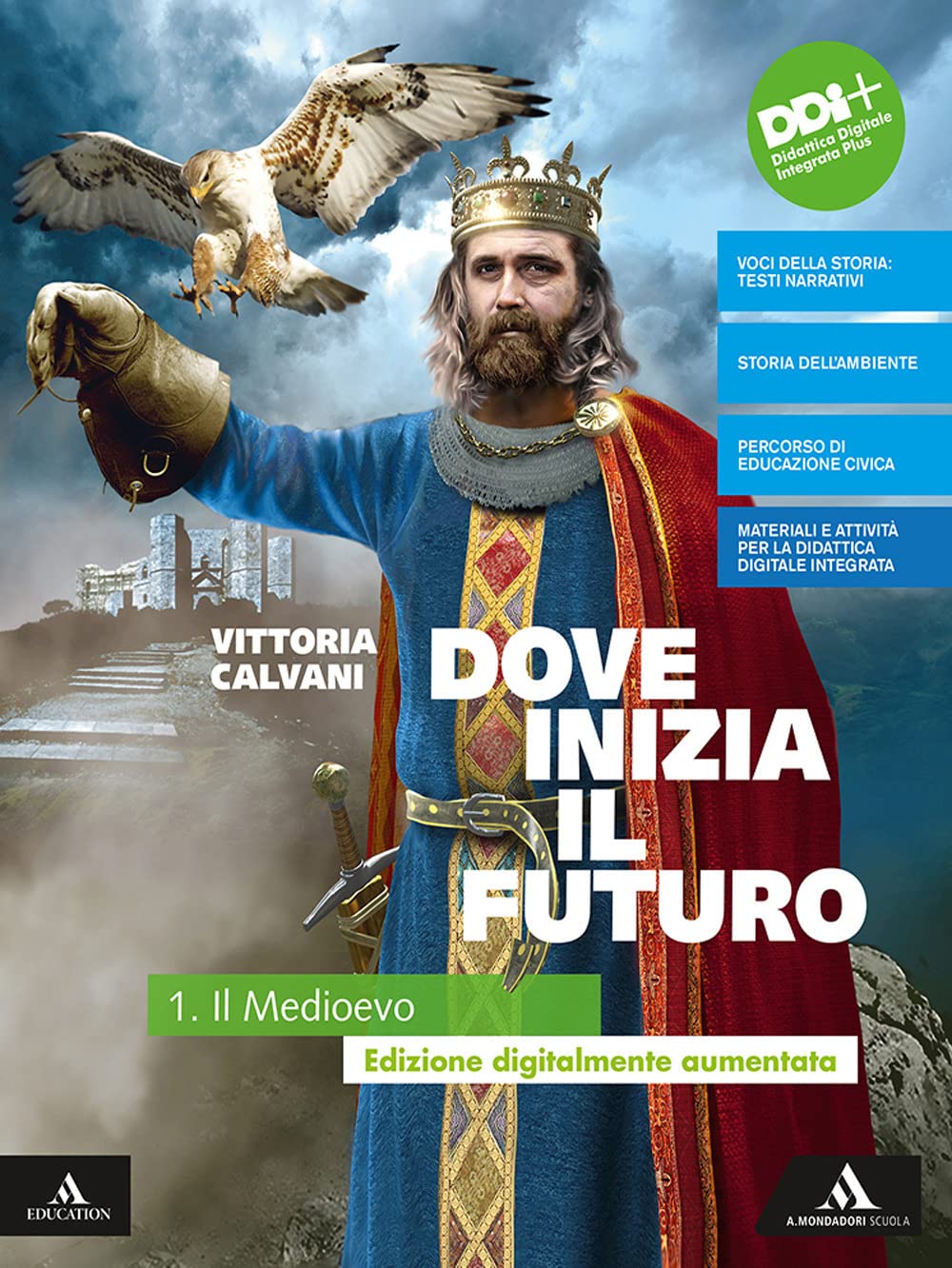 Dove inizia il futuro plus. Con Quaderno delle competenze. Per la Scuola media. Con e-book: Storia antica. Con espansione online. Il Medioevo (Vol. 1) Professional & Reference Books
