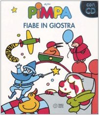 La Pimpa Books: Pimpa Fiabe in Giostra + CD (I sogni di Pimpa, Band 2) Contemporary literature