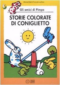 Storie colorate di Coniglietto. Gli amici di Pimpa book