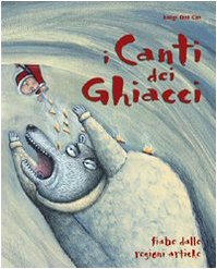 I canti dei ghiacci. Fiabe dalle regioni artiche Children's books