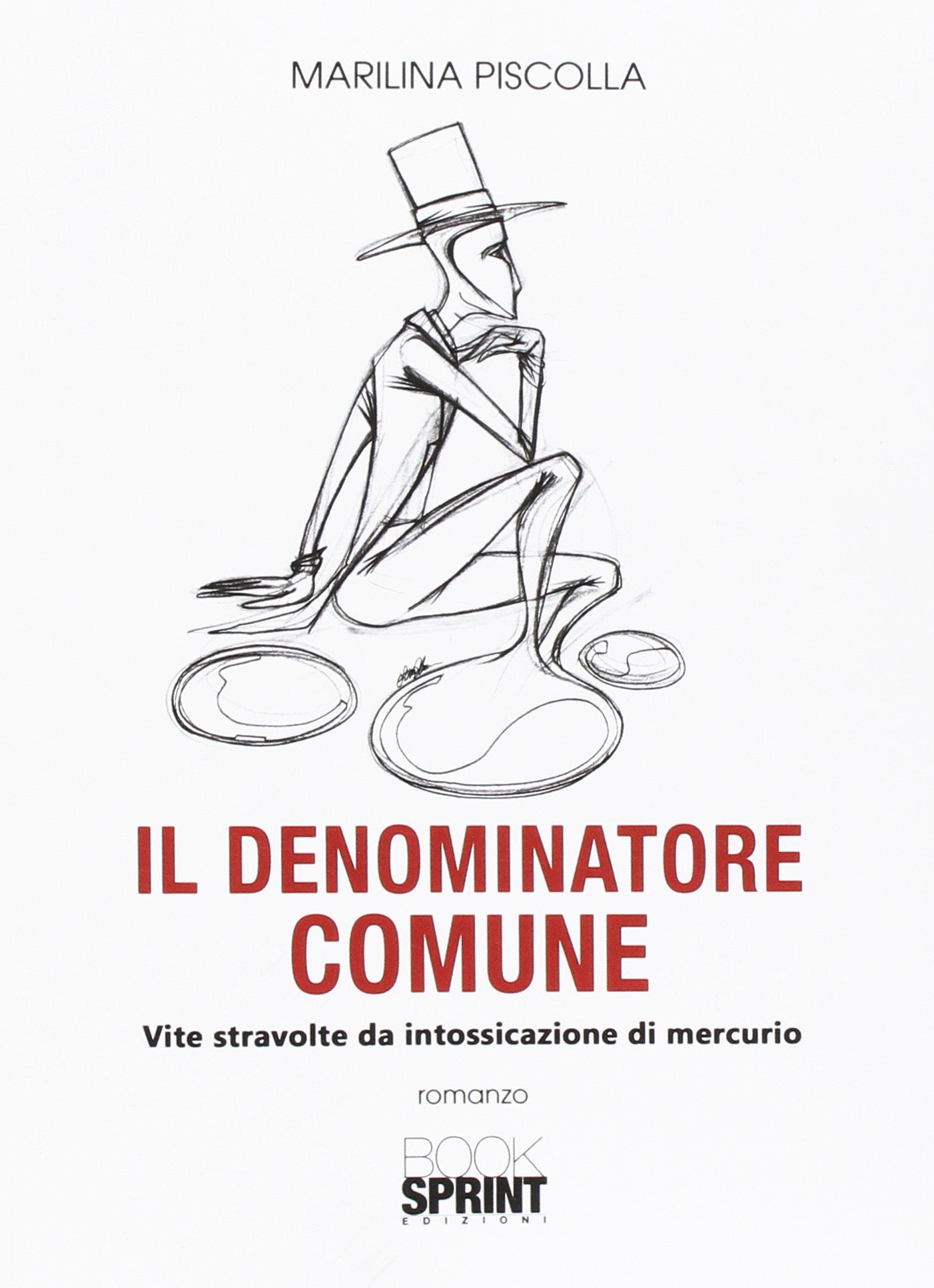 Il denominatore comune. Vite stravolte da intossicazione di mercurio book