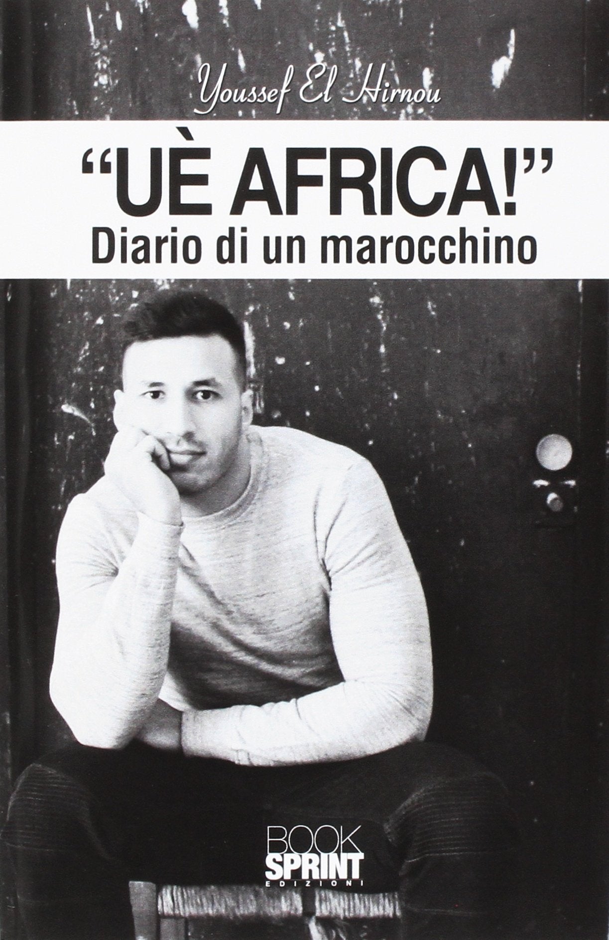 «Uè Africa!» Diario di un marocchino book