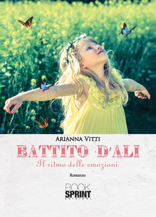 Battito d'ali. Il ritmo delle emozioni Contemporary literature