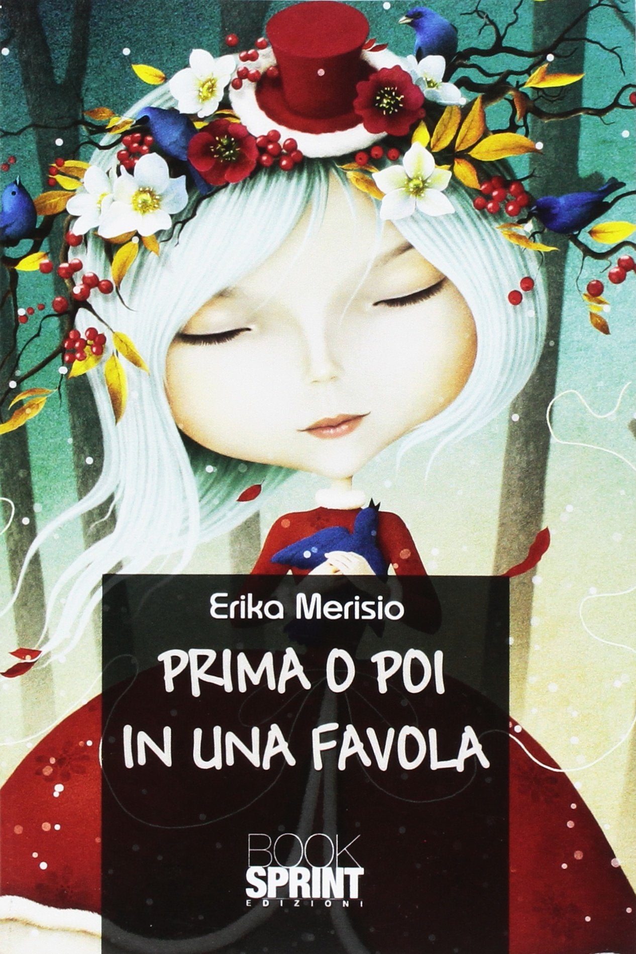 Prima o poi in una favola Novels & Short Stories