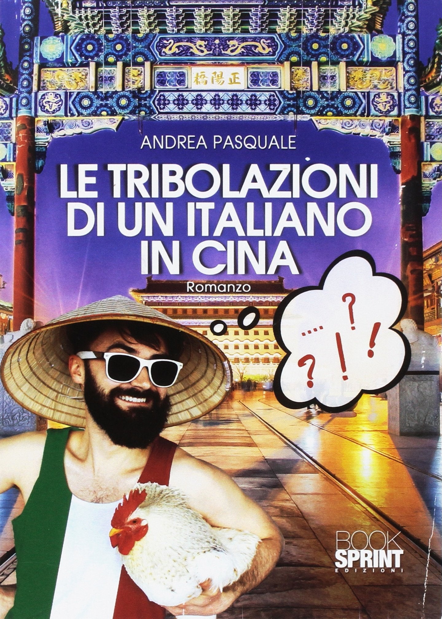 Le tribolazioni di un italiano in Cina Memories