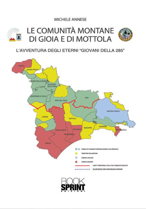 Le comunità montane di Gioia e di Mottola. L'avventura degli eterni «giovani della 285» Social Sciences
