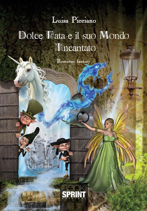 Dolce fata e il suo mondo incantato Contemporary literature