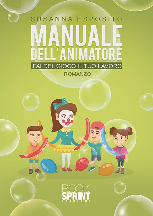 Manuale dell'animatore. Fai del gioco il tuo lavoro Books
