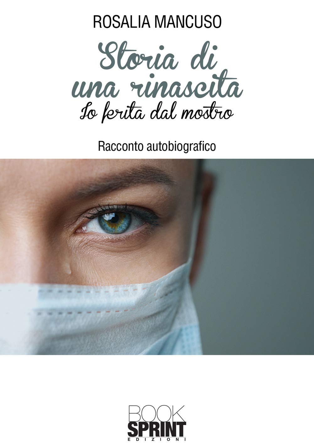Storia di una rinascita. Io ferita dal mostro book